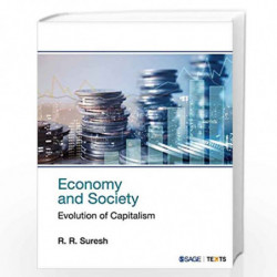 Economy and Society: Evolution of Capitalism (SAGE Texts) by R.R. Suresh Book-9788132104049