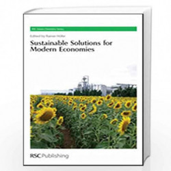 Sustainable Solutions for Modern Economies: 4 (Green Chemistry Series) by Rainer Hofer Book-9781847559050