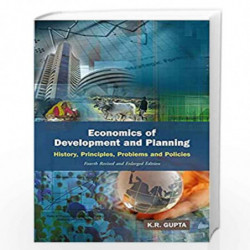 Economics of Development and Planning: History, Principles, Problems and Policies: Vol. 2 by K.R. Gupta Book-9788126910113
