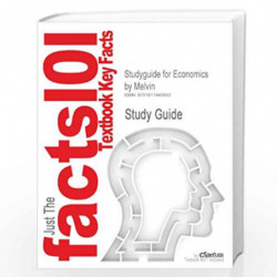 Studyguide for Economics by Melvin, ISBN 9780618761258 (Cram101 Textbook Reviews) by William J. Boyes