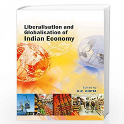 Liberalisation and Globalisation of Indian Economy: Vol. 7 by K.R. Gupta Book-9788126909438