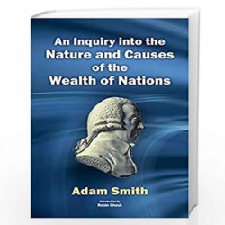 An Inquiry into the Nature and Causes of the Wealth of Nations VOL 2 by Adam Smith
