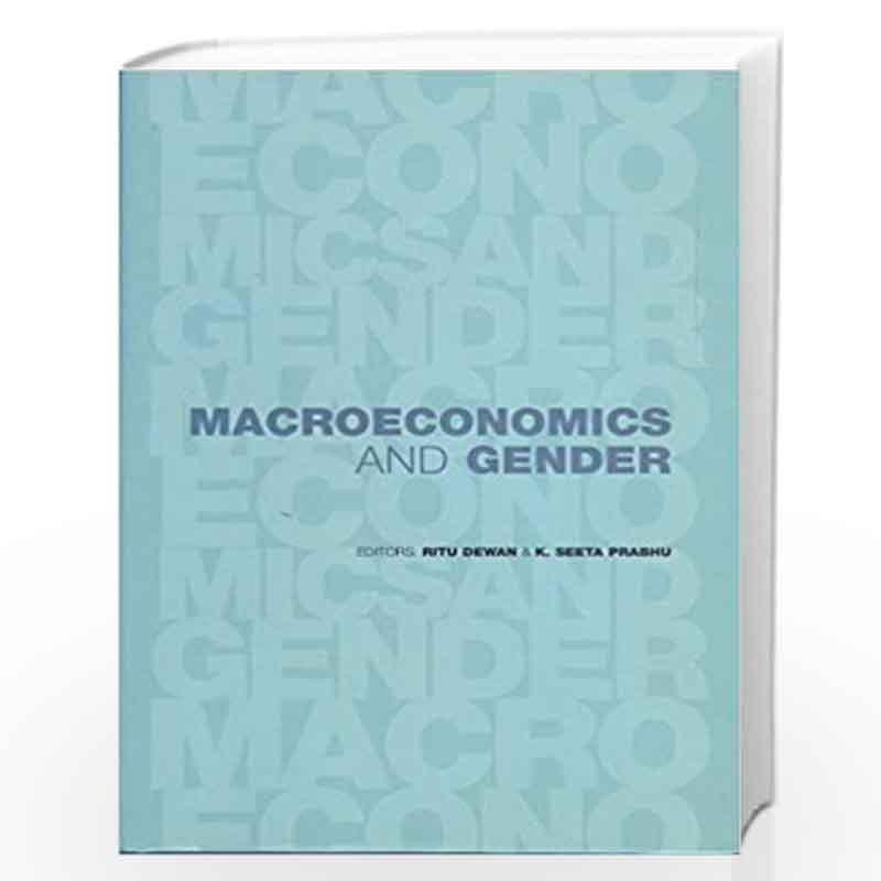 Macroeconomics and Gender by Ritu Dewan