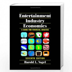Entertainment Industry Economics: A Guide for Financial Analysis by Harold L. Vogel Book-9780521874854