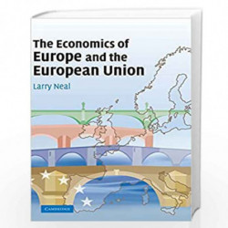 The Economics of Europe and the European Union by Larry Neal Book-9780521864510