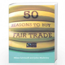 50 Reasons to Buy Fair Trade by Miles Litvinoff Book-9780745325842