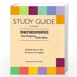 Macroeconomics: Study Guide by Paul R. Krugman