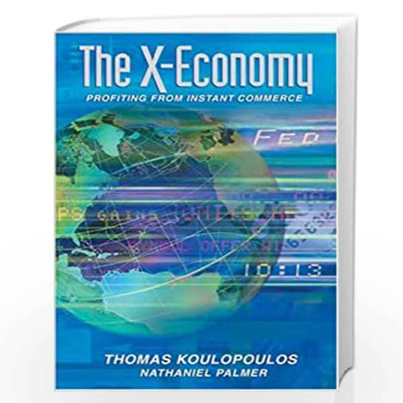 The X-economy by Thomas M. Koulopoulos