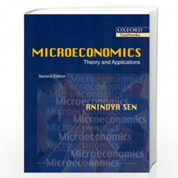 Microeconomics: Theory and Applications by Anindya