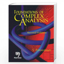 Foundations Of Complex Analysis by S. Ponnusamy Book-9788173196294