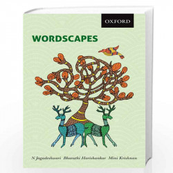 Wordscapes by Oxford University Press - Buy Online Wordscapes by N. Jagadeshwari, Bharathi Harishankar & Mini Krishnan-978019012