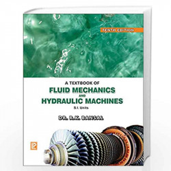 A Textbook of Fluid Mechanics and Hydraulic Machines by R.K. Bansal Book-9788131808153