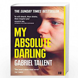 My Absolute Darling: The Sunday Times bestseller by Gabriel Tallent Book-9780008185244