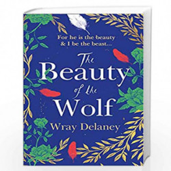 The Beauty of the Wolf by Delaney, Wray Book-9780008217365