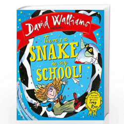Theres a Snake in My School! by David Walliams, Illustrated by Tony Ross Book-9780008257682