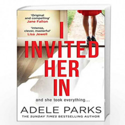 I Invited Her In: The gripping domestic psychological thriller from the Sunday Times Number One bestselling author of Lies Lies 