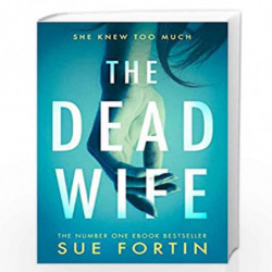 The Dead Wife by Sue Fortin Book-9780008294519