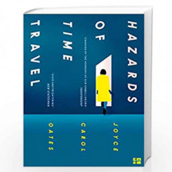 Hazards of Time Travel by Carol Oates Joyce Book-9780008295486
