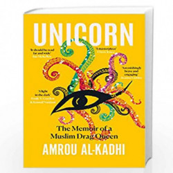 Unicorn: The Memoir of a Muslim Drag Queen by Al-Kadhi, Amrou Book-9780008306076