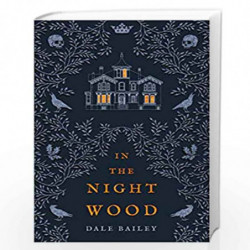 In the Night Wood by Bailey, Dale Book-9780008329198