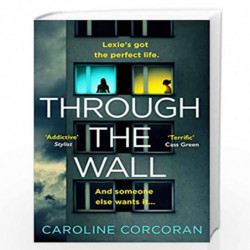 Through the Wall: The creepiest, bestselling psychological thriller of 2020 by Corcoran, Caroline Book-9780008335090