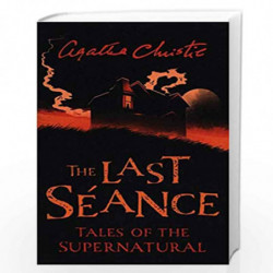 The Last Sance : Tales of the Supernatural (Collins Chillers) by CHRISTIE AGATHA Book-9780008336738