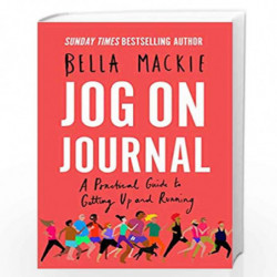 Jog on Journal: A Practical Guide to Getting Up and Running by Mackie, Bella Book-9780008370039