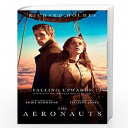Falling Upwards: Inspiration for the Major Motion Picture The Aeronauts by Holmes, Richard Book-9780008380267