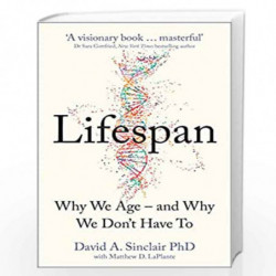 Lifespan : Why We Age  and Why We Dont Have To by Dr David A. Sinclair Book-9780008380328