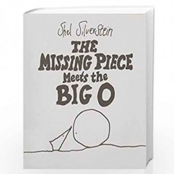 The Missing Piece Meets the Big O by SILVERSTEIN SHEL Book-9780060256579