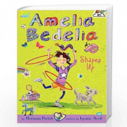 Amelia Bedelia Chapter Book #5: Amelia Bedelia Shapes Up by PARISH HERMAN Book-9780062333964