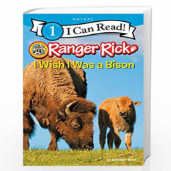 Ranger Rick: I Wish I Was a Bison (I Can Read Level 1) by BOV??, JENNIFER Book-9780062432254
