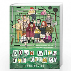 The Crims #2: Down with the Crims! by Davies, Kate Book-9780062494153