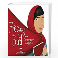 Free as a Bird: The Story of Malala by Maslo, Lina Book-9780062560773