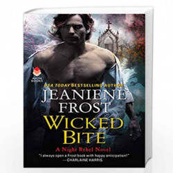 Wicked Bite: A Night Rebel Novel by FROST JEANIENE Book-9780062695635