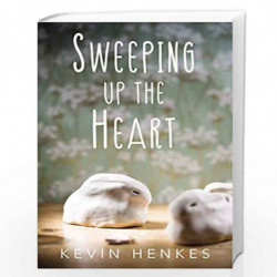 Sweeping Up the Heart by Henkes, Kevin Book-9780062852564