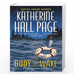The Body in the Wake: A Faith Fairchild Mystery (Faith Fairchild Mysteries) by Page, Katherine Hall Book-9780062863263