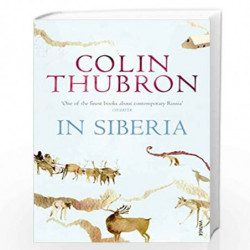 In Siberia by Thubron, Colin Book-9780099459262