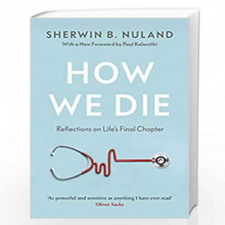 How We Die by Nutland sherwin B Book-9780099476412
