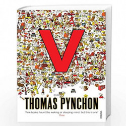 V: Few Books Haunt the Waking or Sleeping mind, But This is One by Pynchon, Thomas Book-9780099533313