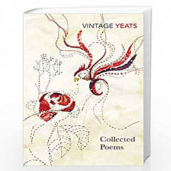 W B Yeats - Collected Poems by Yeats, W. B. Book-9780099723509