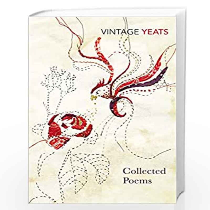 W B Yeats - Collected Poems by Yeats, W. B. Book-9780099723509
