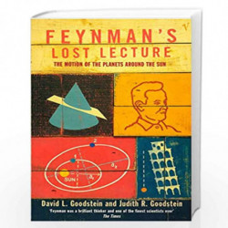 Feynman's Lost Lecture: The Motions of Planets Around the Sun by GOODSTEIN DAVID L. Book-9780099736219