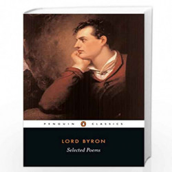 Selected Poems (Penguin Classics) by Byron, Lord George Gordon Book-9780140424508