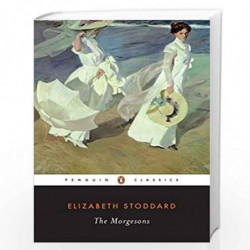 The Morgesons (Penguin Classics) by Stoddard, Elizabeth Book-9780140436518
