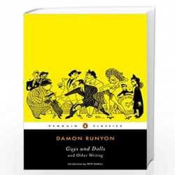 Guys and Dolls and Other Writings (Penguin Classics) by Runyon, Damon & Schwarz, Daniel R. (Con) Book-9780141186726