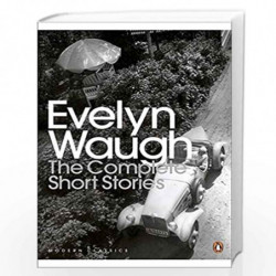 Modern Classics Complete Short Stories of Evelyn Waugh (Penguin Modern Classics) by Waugh, Evelyn Book-9780141193687