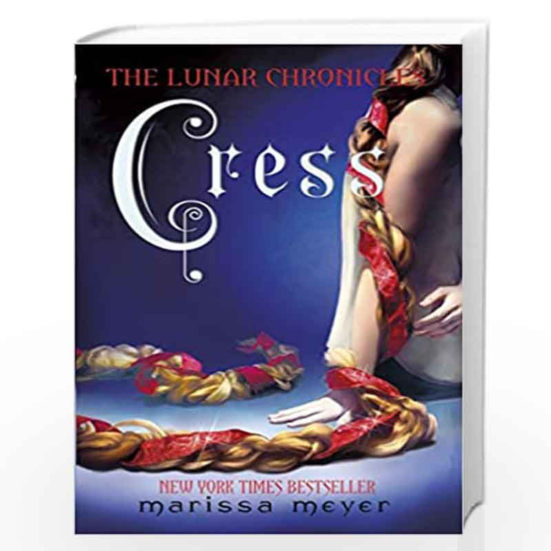 Cress (The Lunar Chronicles Book 3) by MEYER MARISSA Book-9780141340159