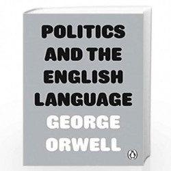 Politics and the English Language (Penguin Modern Classics) by Orwell, George Book-9780141393063