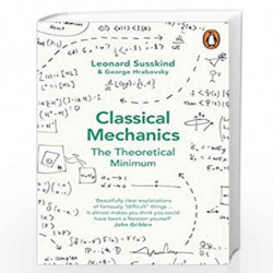 Classical Mechanics: The Theoretical Minimum (Theoretical Minimum 1) by SUSSKIND LEONARD Book-9780141976228